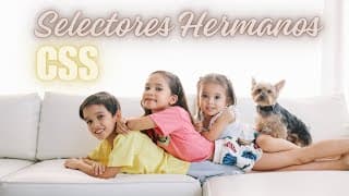 ✅ Domina los SELECTORES HERMANOS en CSS | Tutorial Completo