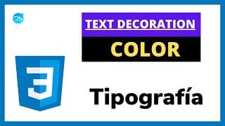 ✅ TEXT DECORATION, COLOR, ALIGNMENT, TIPOGRAFÍA en CSS #20 /  CURSO CSS desde CERO 2021